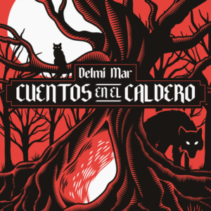 Home Portada de Cuentos en el Caldero, libro de relatos fantásticos y oscuros publicado por nuestra editorial independiente, acompañado de ilustraciones y edición cuidada.